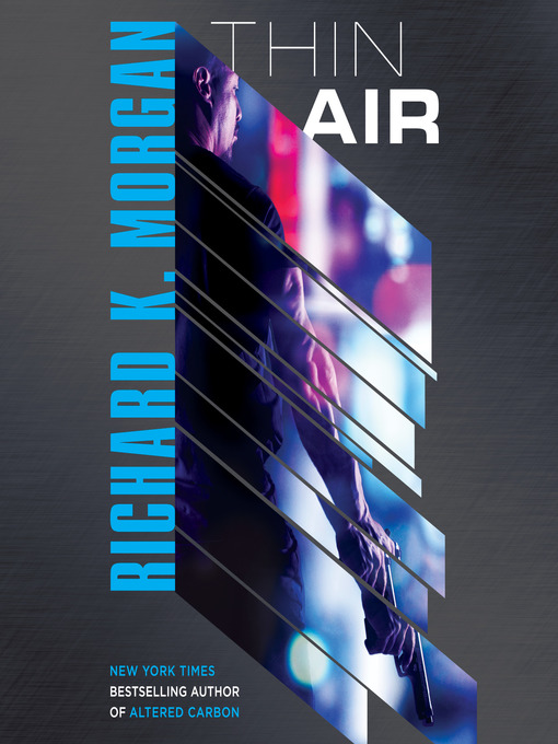 Title details for Thin Air by Richard K. Morgan - Available